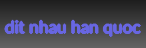 dit nhau han quoc